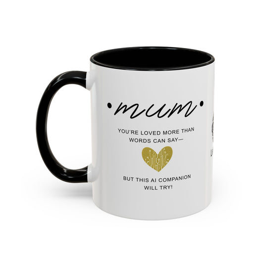 Mum, you’re loved more than words can say - Accent Coffee Mug