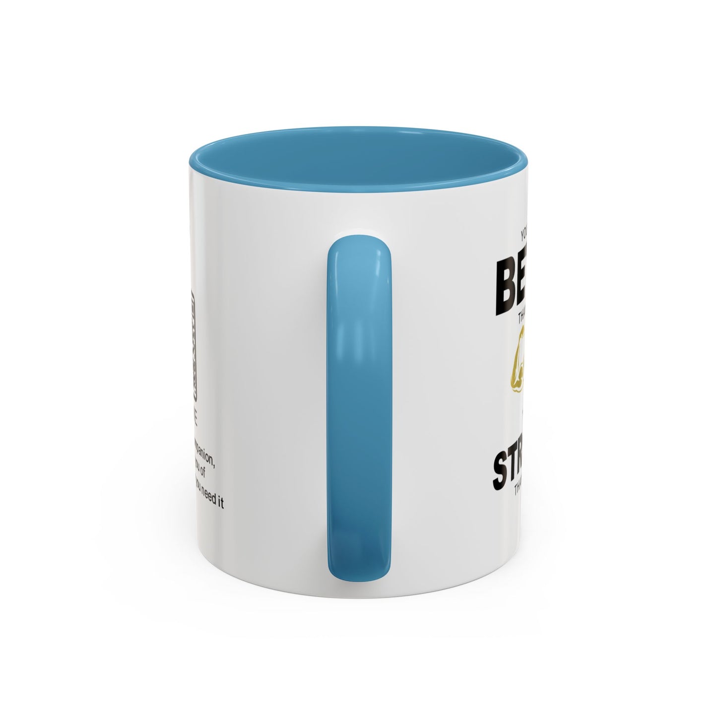 You are stronger than you know - Accent Coffee Mug