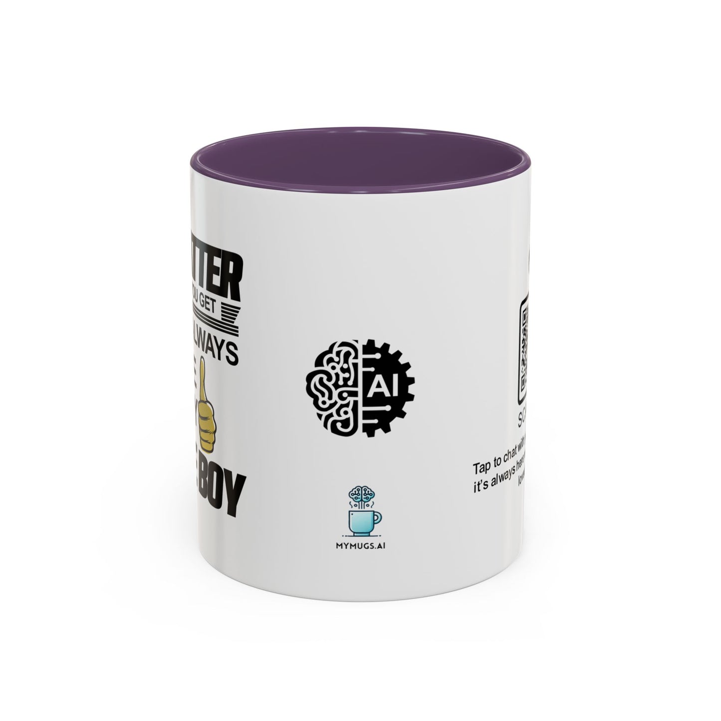 No matter how big you get, you’ll always be my little boy - Accent Mug