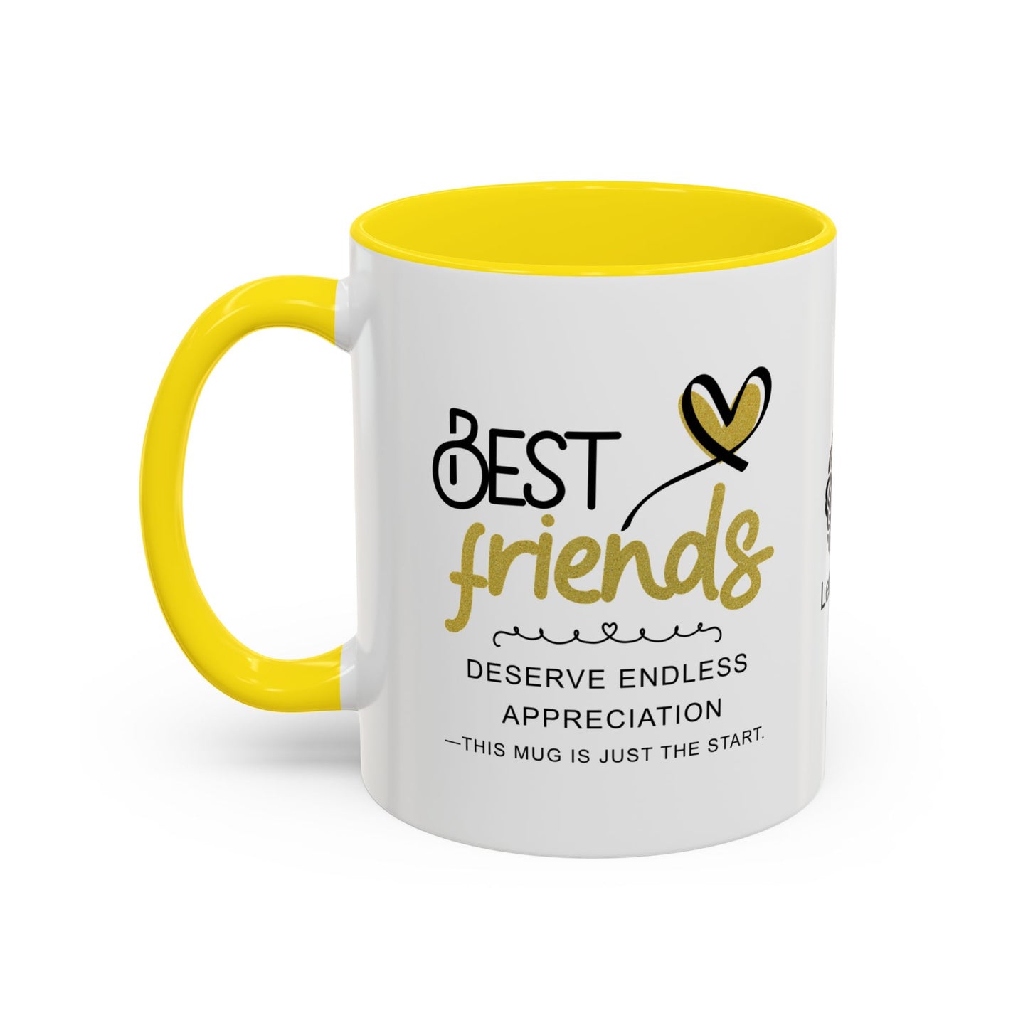 Best friends deserve endless appreciation - Accent Coffee Mug