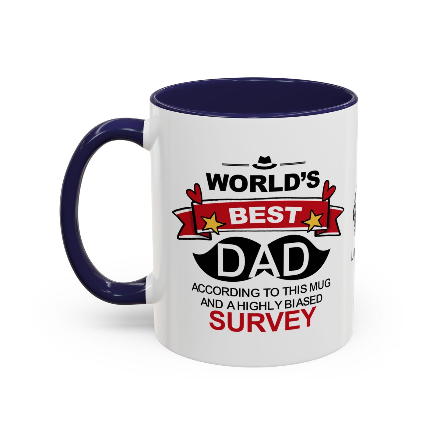 World’s Best Dad* (*According to this mug and a highly biased survey) - Accent Coffee Mug