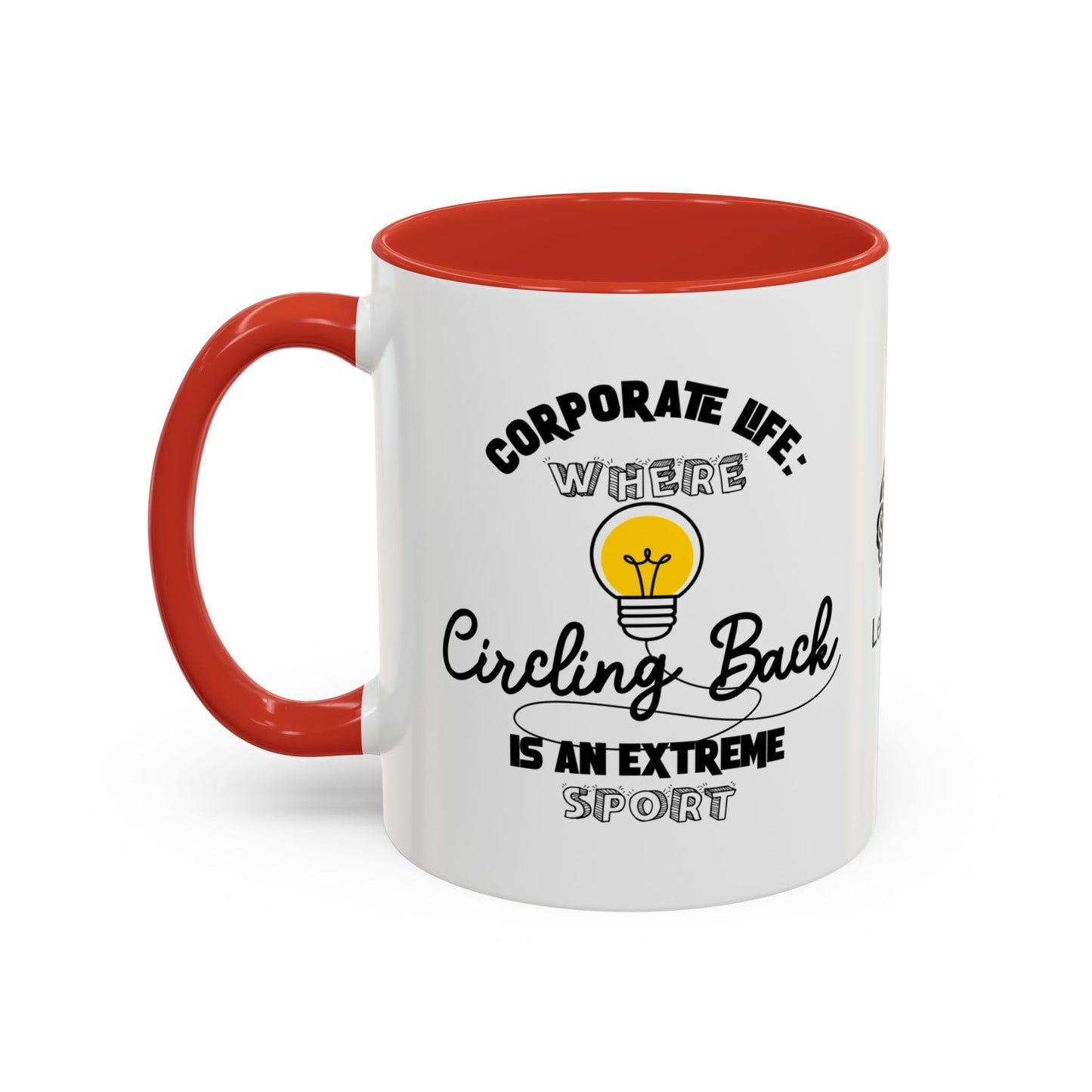 Corporate life: Where ‘circling back’ is an extreme sport - Accent Coffee Mug