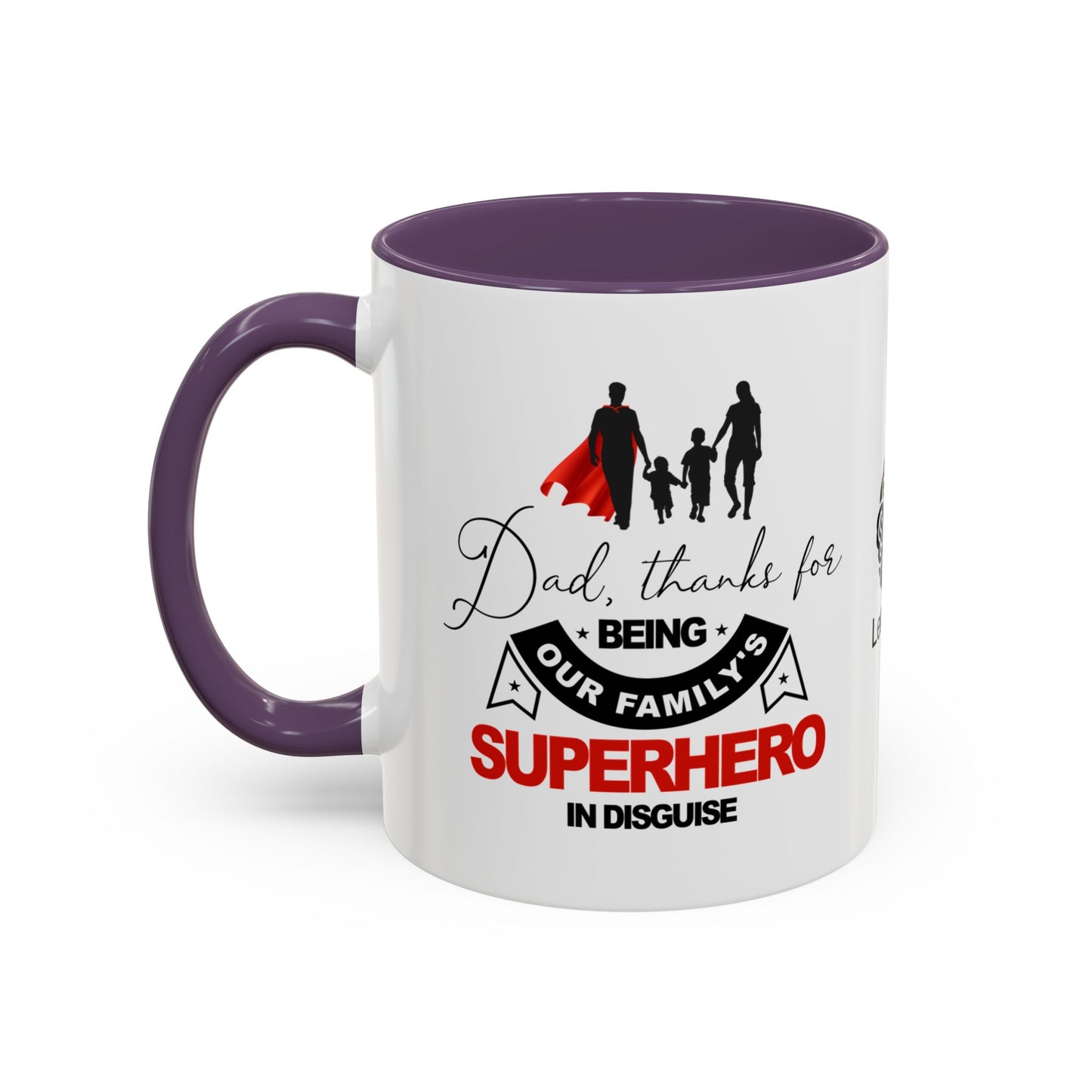 Dad, thanks for being our family's superhero in disguise - Accent Coffee Mug