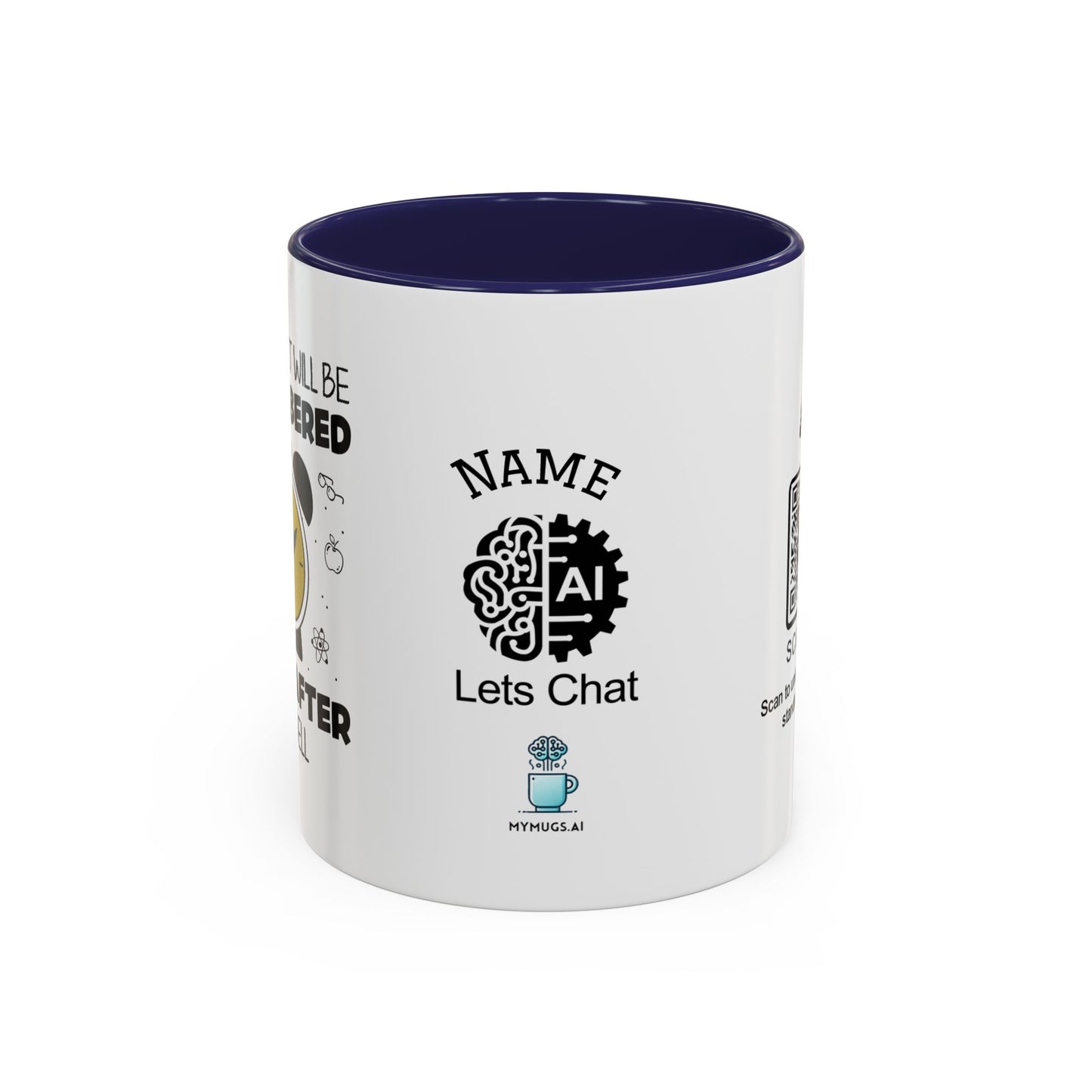 Your impact will be remembered long after the bell rings - Personalised Accent Coffee Mug