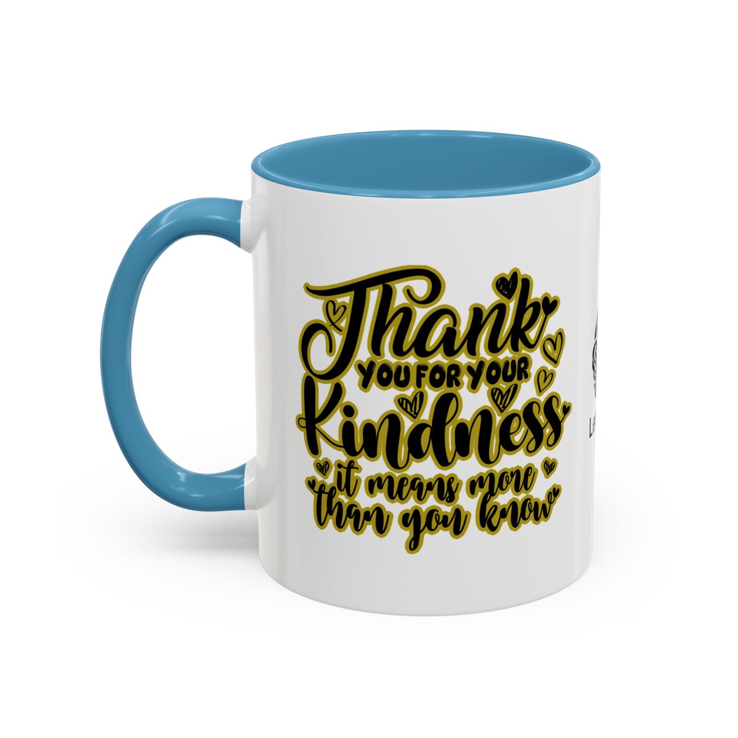 Thank you for your kindness—it means more than you know - Accent Coffee Mug