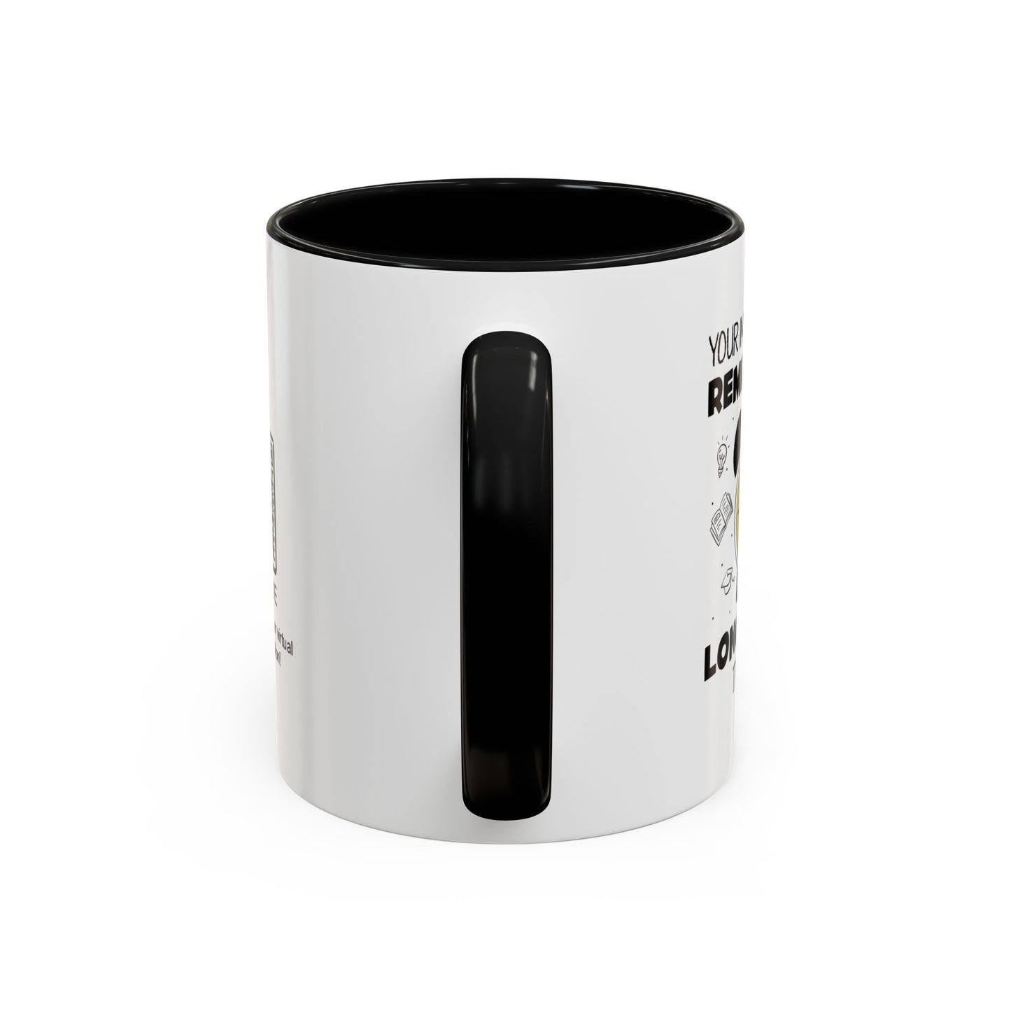 Your impact will be remembered long after the bell rings - Personalised Accent Coffee Mug