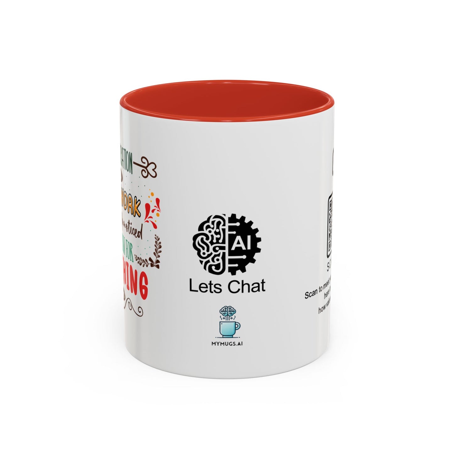 Your dedication and hard work don’t go unnoticed. Thank you for everything you do - Accent Coffee Mug