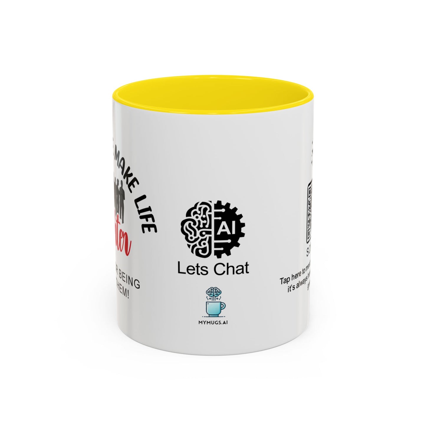 Good people make life brighter. Thanks for being one of them- Accent Coffee Mug