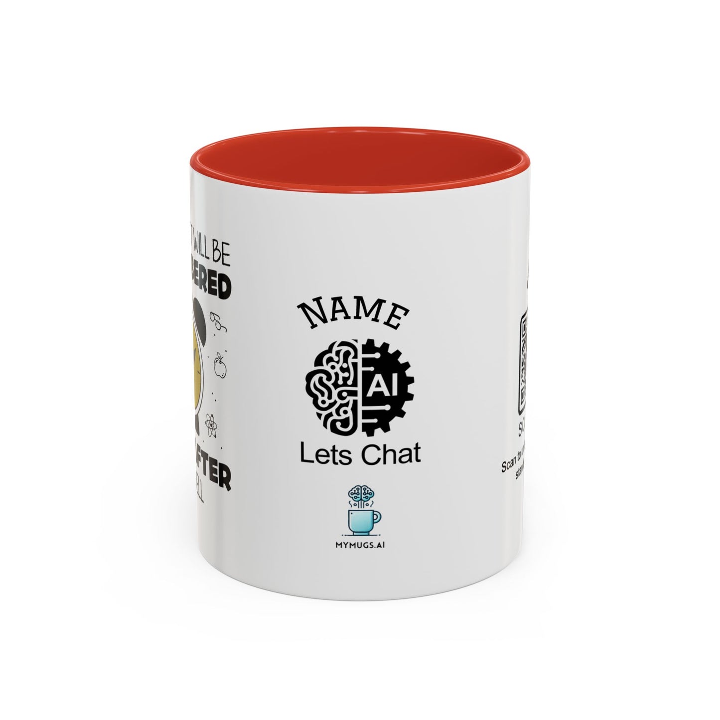 Your impact will be remembered long after the bell rings - Personalised Accent Coffee Mug