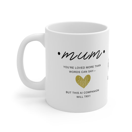 Mum, you’re loved more than words can say Mug