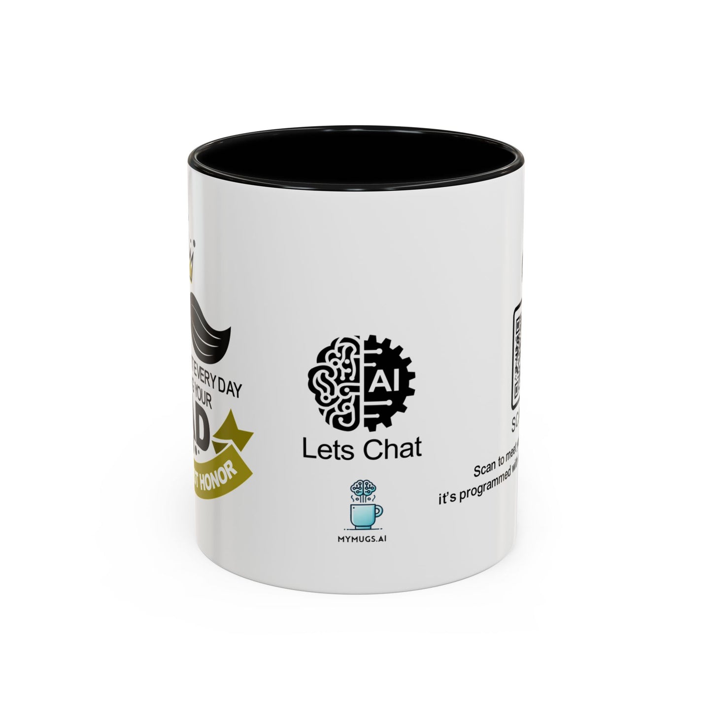 I may not say it every day, but being your dad is my greatest honour - Accent Mug