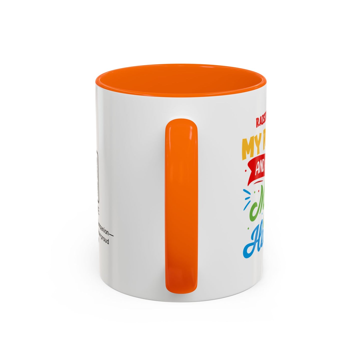 Raising you built my patience… and filled my heart - Accent Coffee Mug