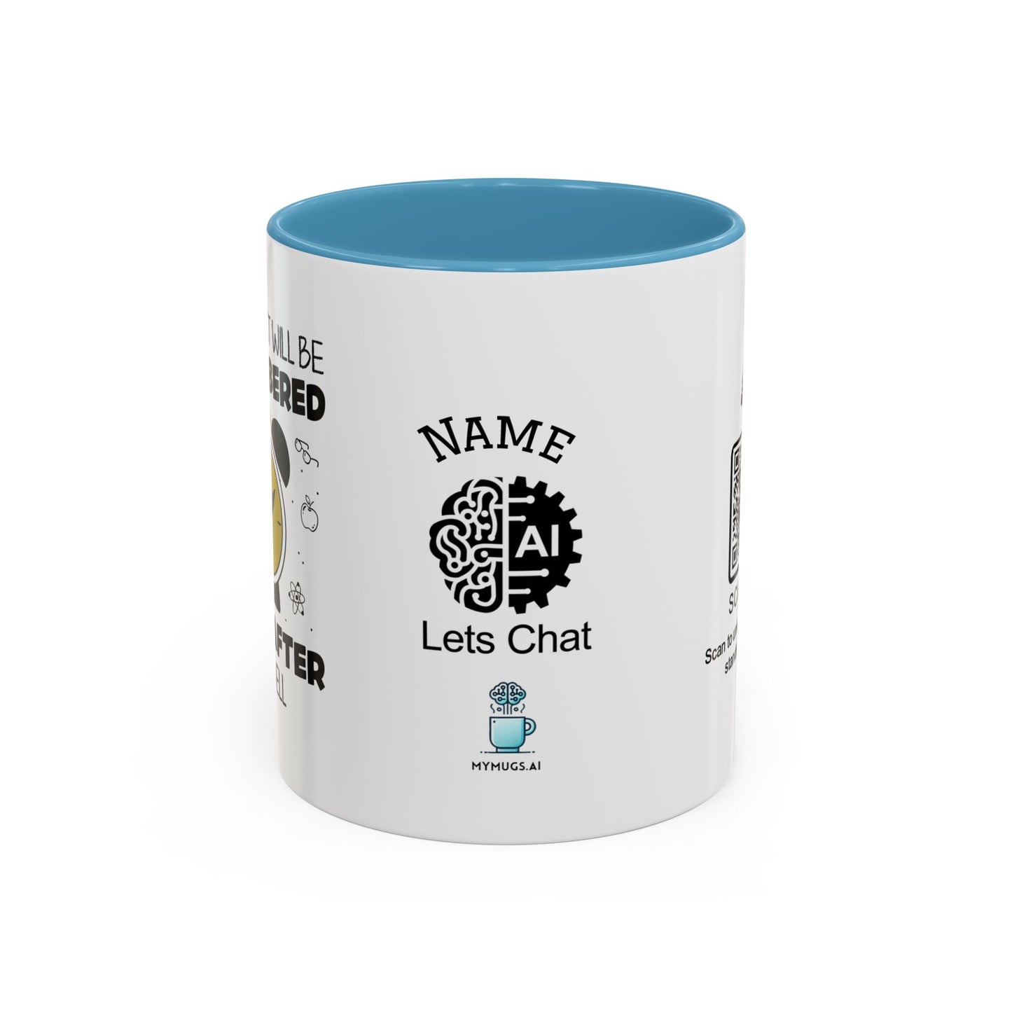Your impact will be remembered long after the bell rings - Personalised Accent Coffee Mug