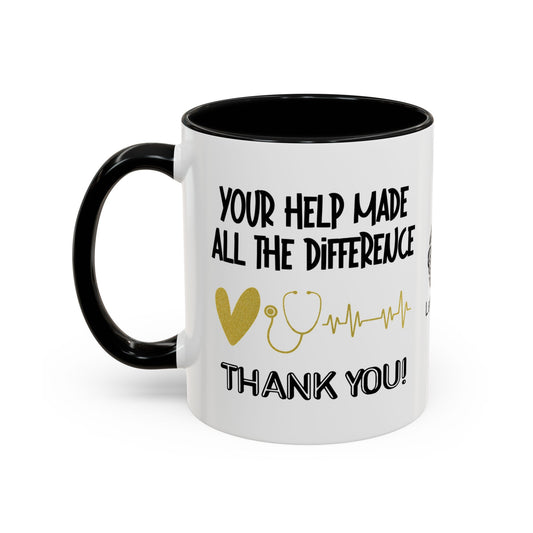 Your help made all the difference. Thank you! - Accent Coffee Mug