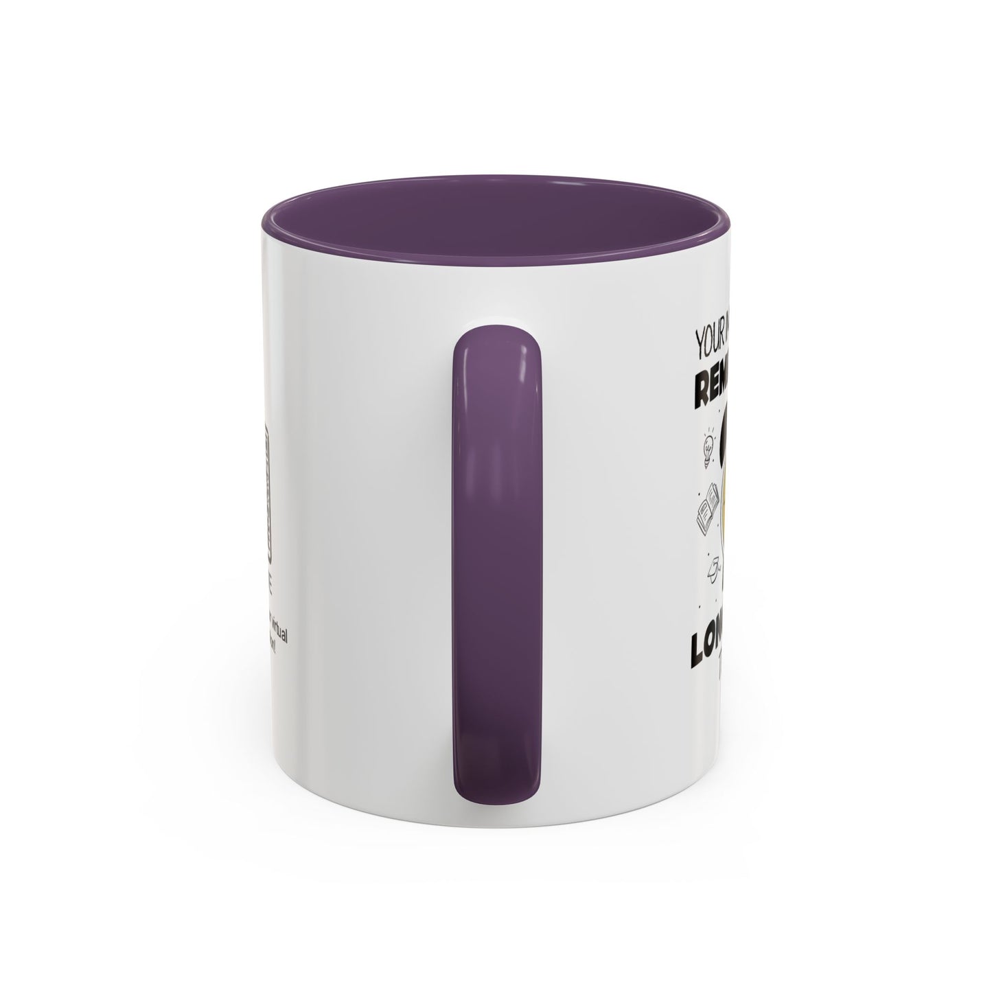 Your impact will be remembered long after the bell rings - Personalised Accent Coffee Mug