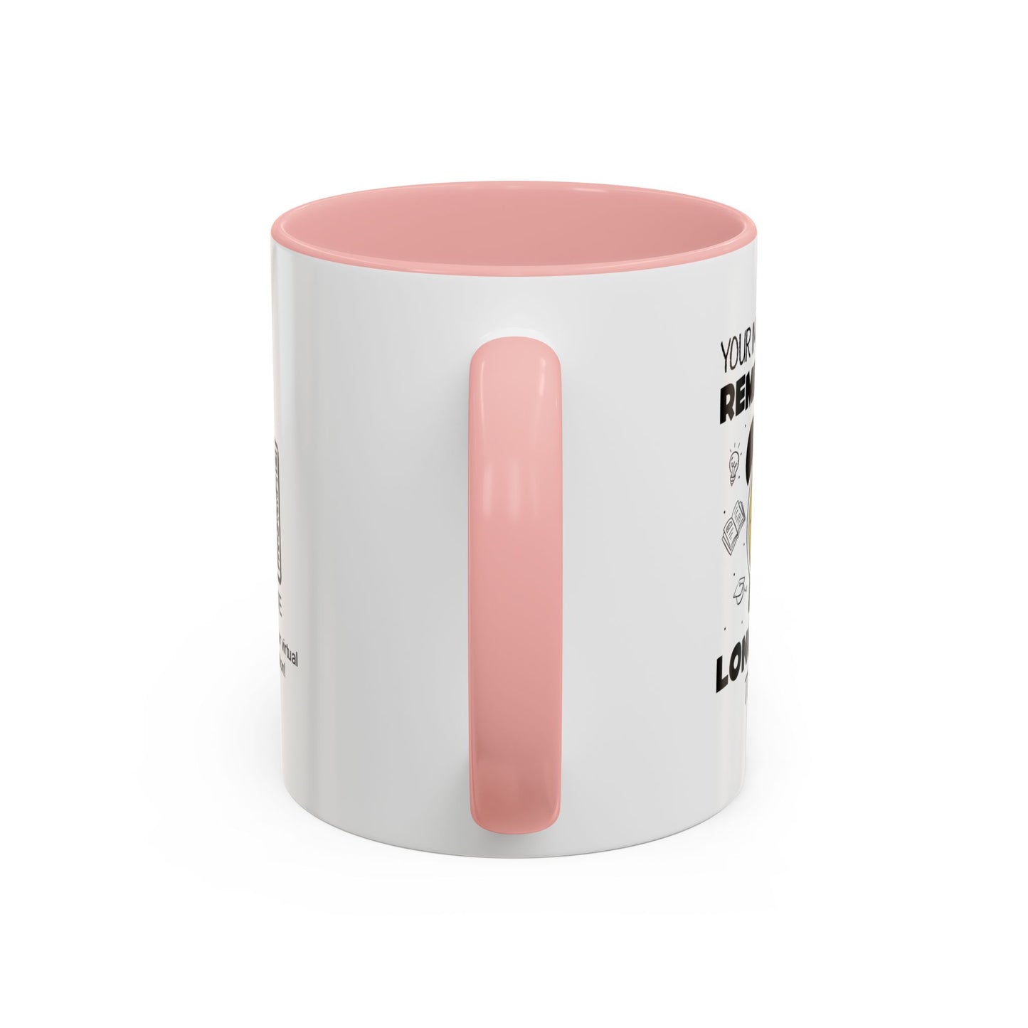 Your impact will be remembered long after the bell rings - Personalised Accent Coffee Mug
