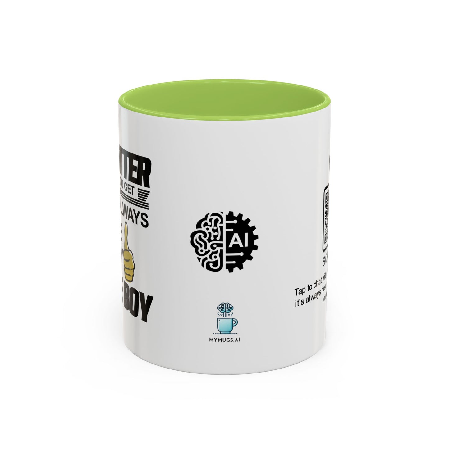 No matter how big you get, you’ll always be my little boy - Accent Mug