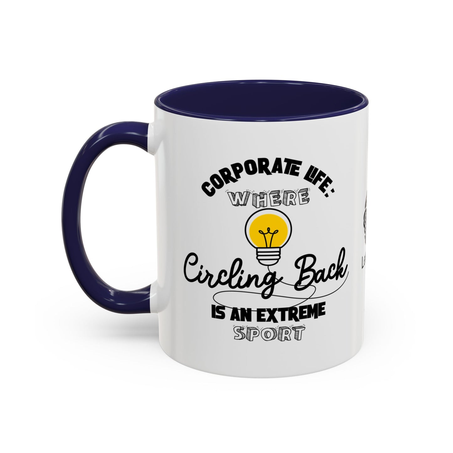 Corporate life: Where ‘circling back’ is an extreme sport - Accent Coffee Mug