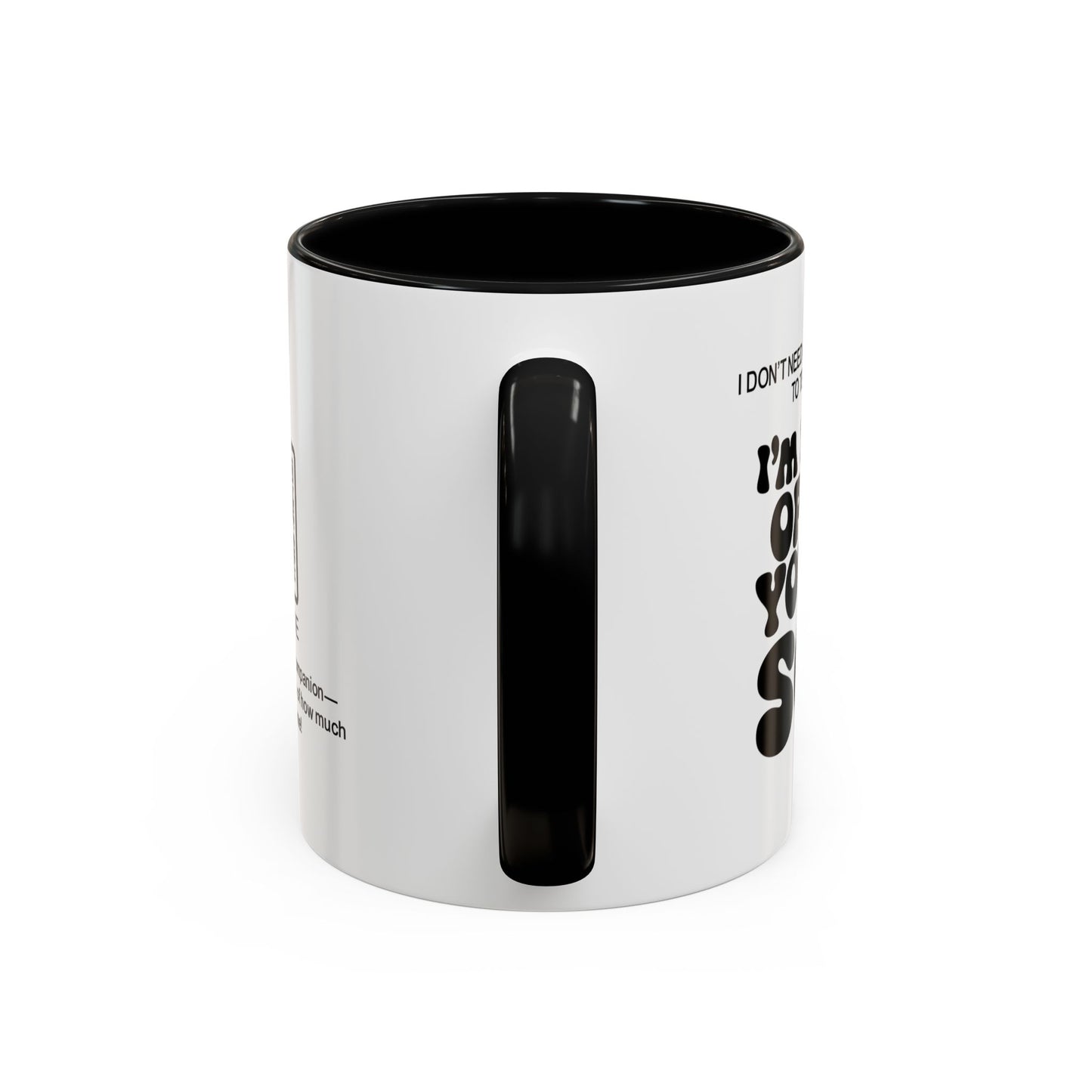 I don’t need a special occasion to tell you this: I’m proud of you, son- Accent Mug