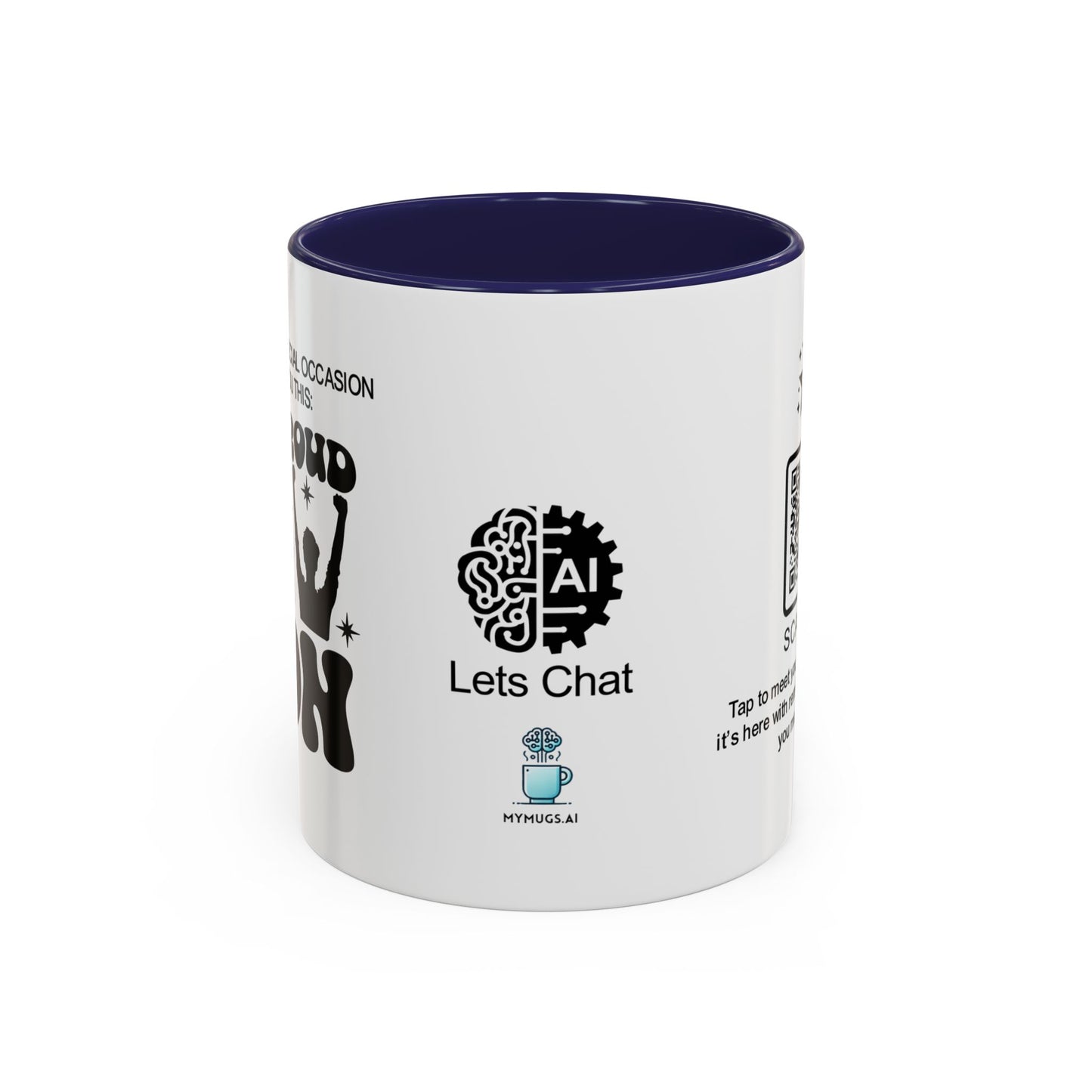 I don’t need a special occasion to tell you this: I’m proud of you, son- Accent Mug