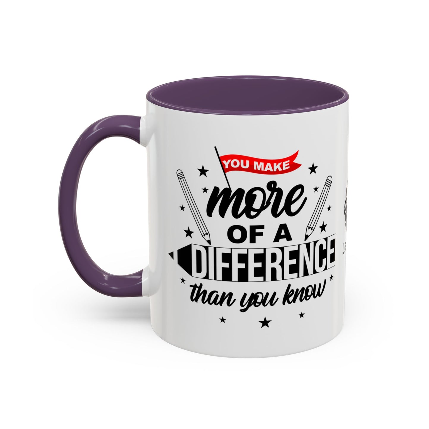 You make more of a difference than you know - Accent Coffee Mug